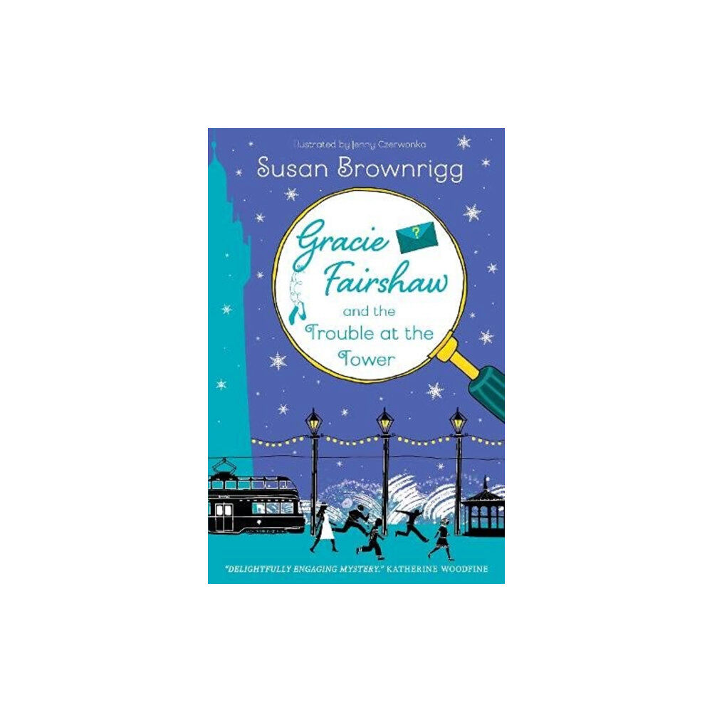 UCLan Publishing Gracie Fairshaw and The Trouble at the Tower (häftad, eng)