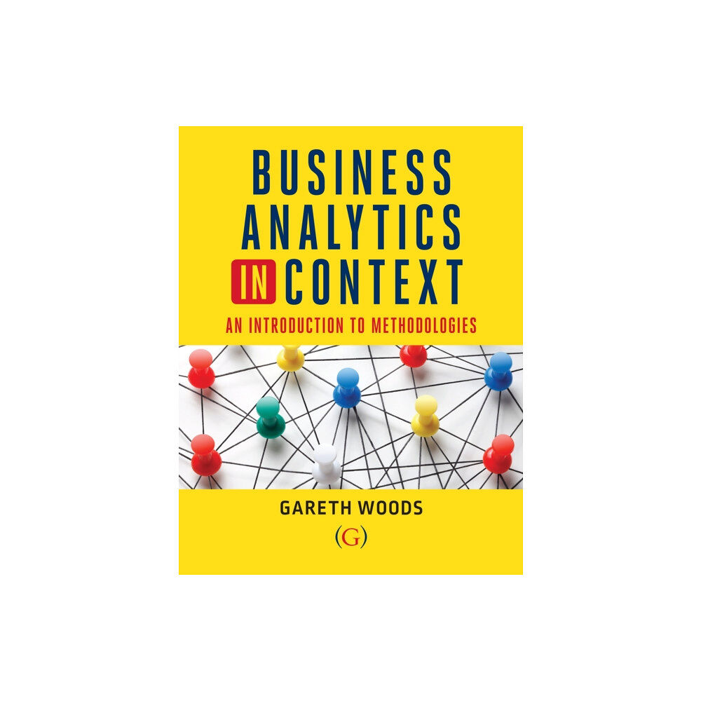 Goodfellow Publishers Limited Business Analytics in Context (häftad, eng)