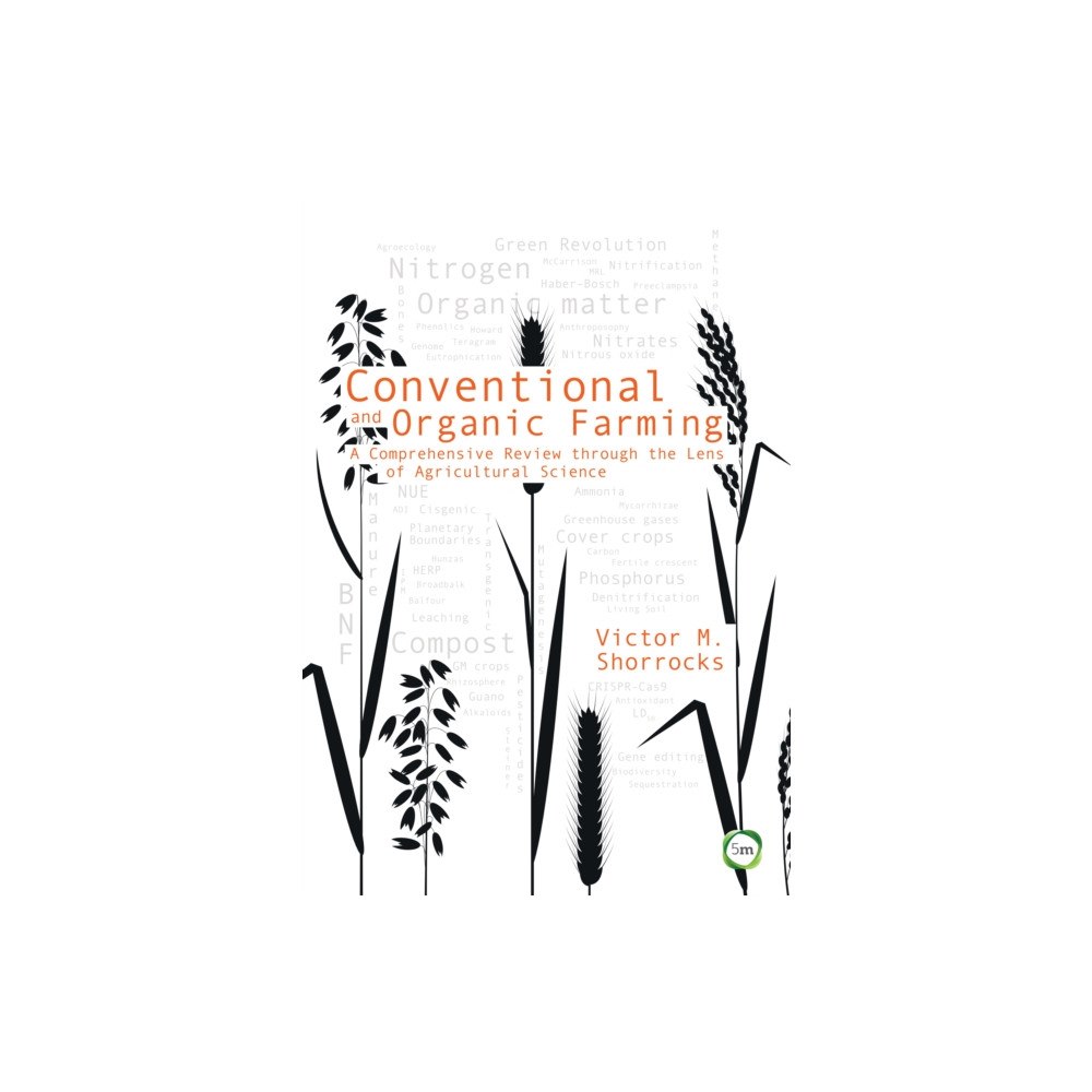 5M Books Ltd Conventional and Organic Farming (inbunden, eng)