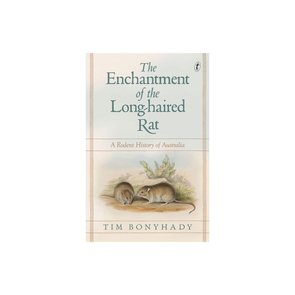 Text Publishing The Enchantment of the Long-haired Rat (häftad, eng)