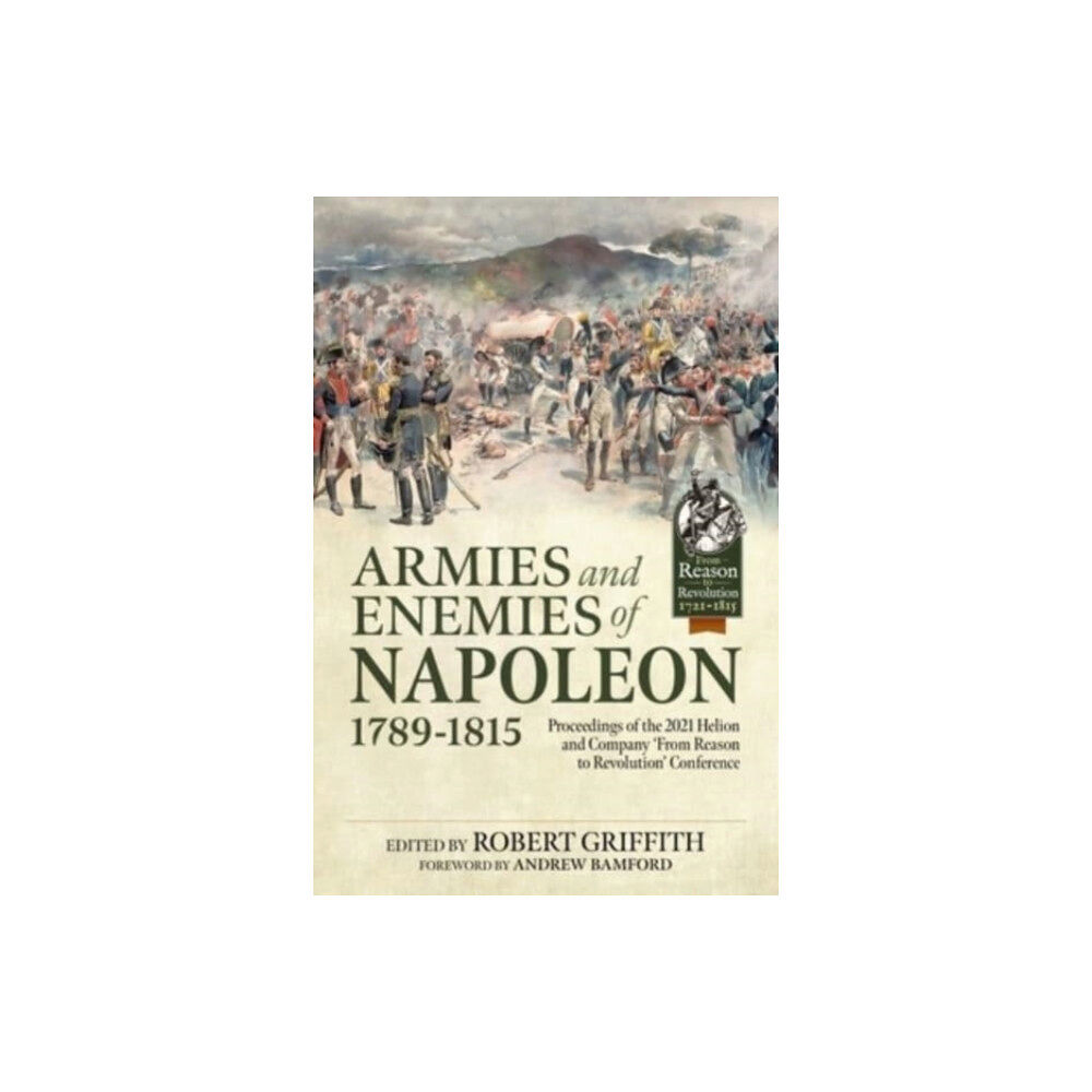 Helion & Company Armies and Enemies of Napoleon, 1789-1815 (häftad, eng)