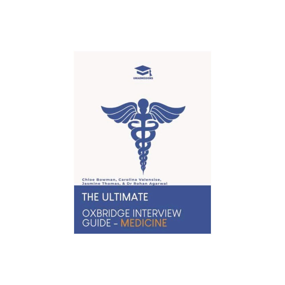 UniAdmissions The Ultimate Oxbridge Interview Guide: Medicine (häftad, eng)