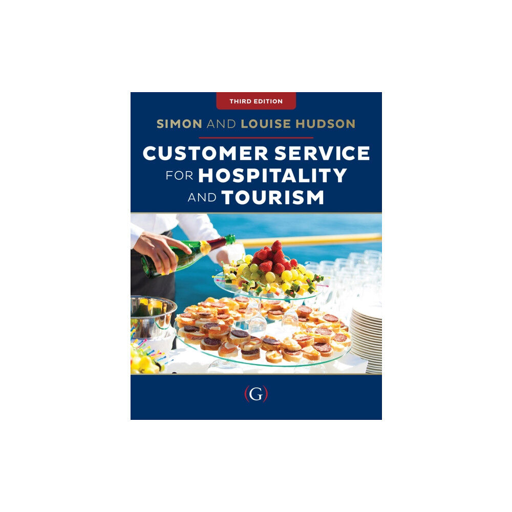 Goodfellow Publishers Limited Customer Service for Hospitality and Tourism (inbunden, eng)