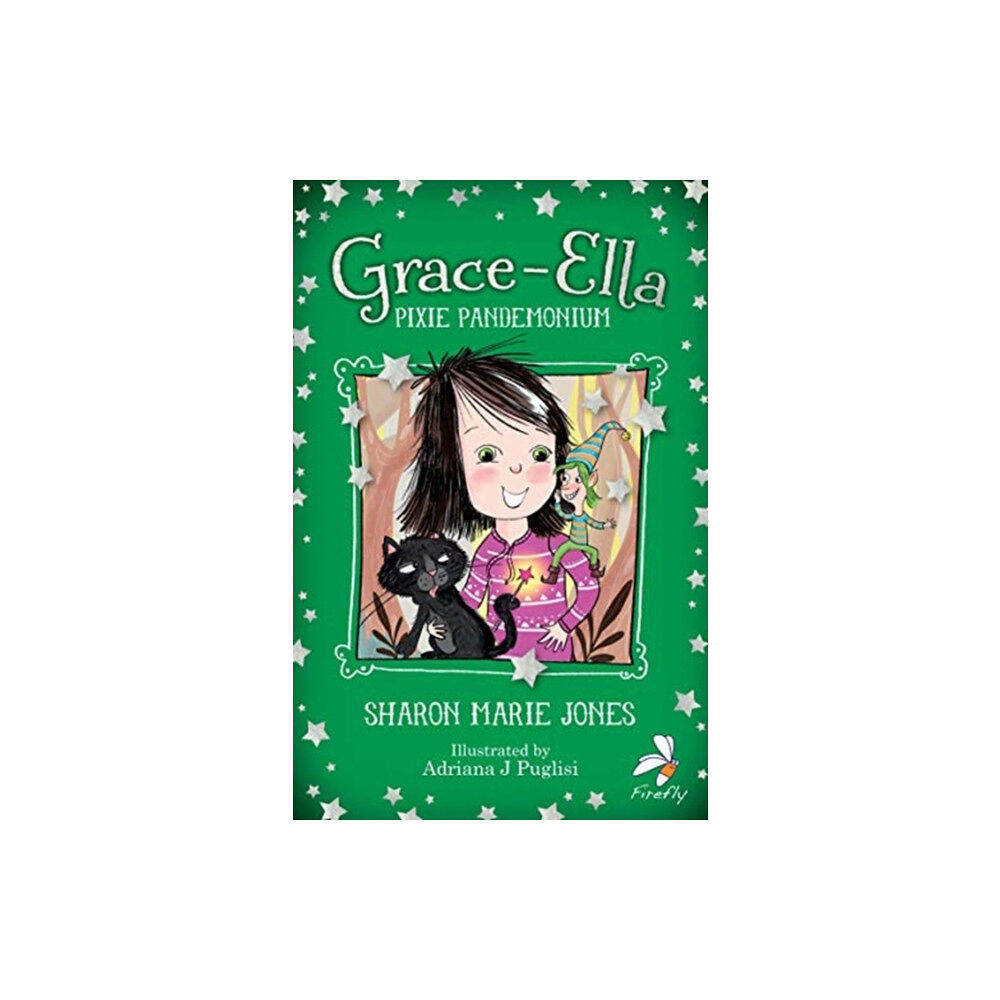 Firefly Press Ltd Grace-Ella: Pixie Pandemonium (häftad, eng)