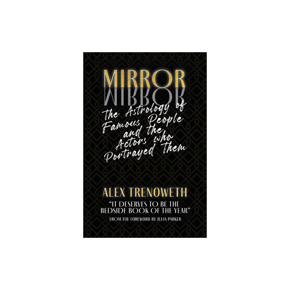 Wessex Astrologer Ltd Mirror Mirror: The Astrology of Famous People and the Actors who Portrayed Them (häftad, eng)