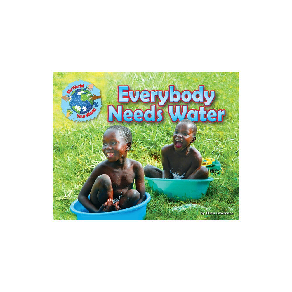 Ruby Tuesday Books Ltd Everybody Needs Water (häftad, eng)