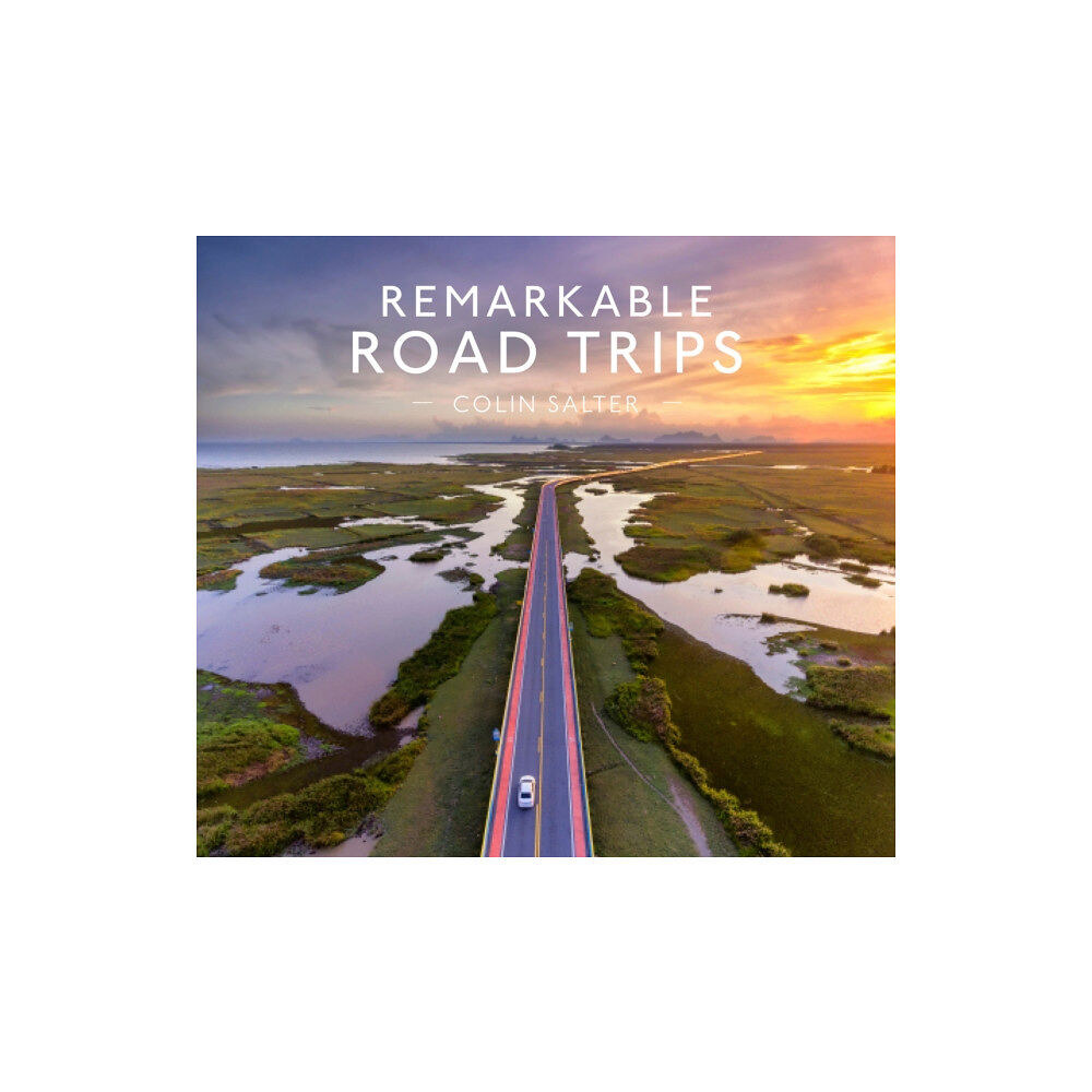 HarperCollins Publishers Remarkable Road Trips (inbunden, eng)