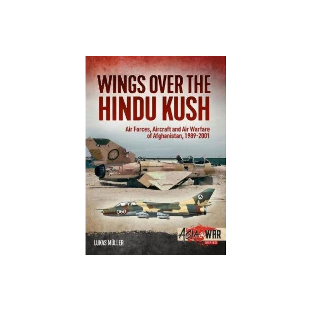 Helion & Company Wings Over the Hindu Kush (häftad, eng)