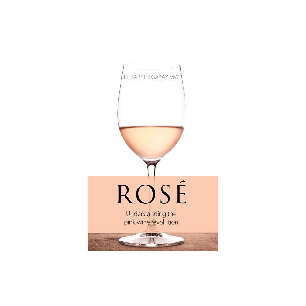 ACADEMIE DU VIN LIBRARY LIMITED Rose (häftad, eng)
