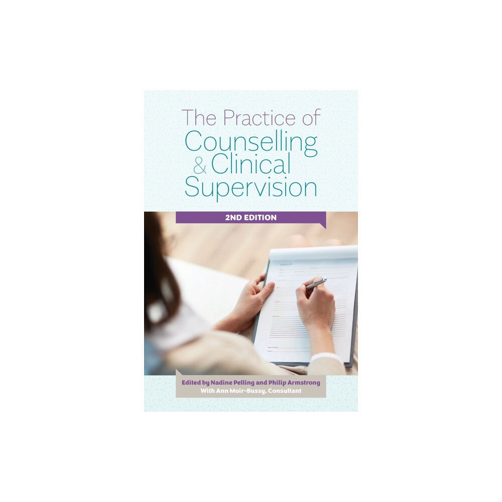 Australian Academic Press The Practice of Counselling and Clinical Supervision Expanded Edition (häftad, eng)