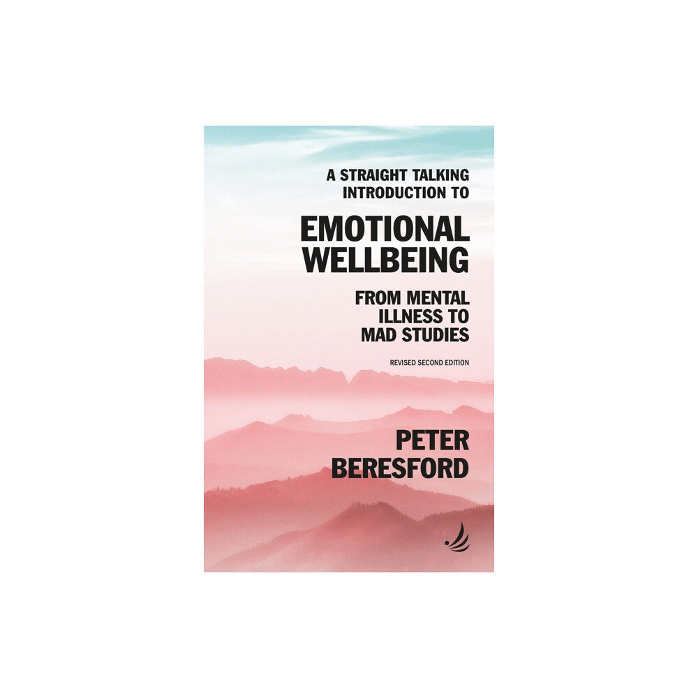 PCCS Books A Straight Talking Introduction to Emotional Wellbeing (häftad, eng)