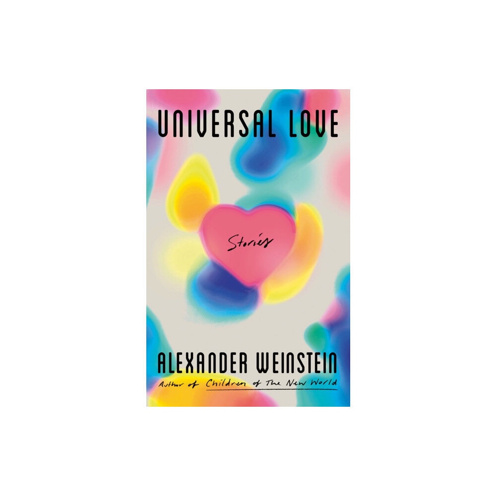 Text Publishing Universal Love: Stories (häftad, eng)