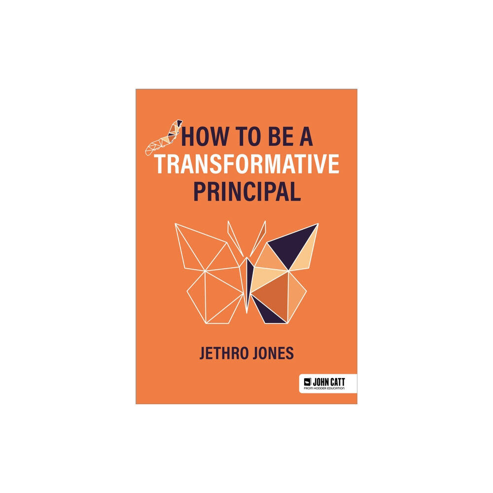 Hodder Education How to be a Transformative Principal (häftad, eng)