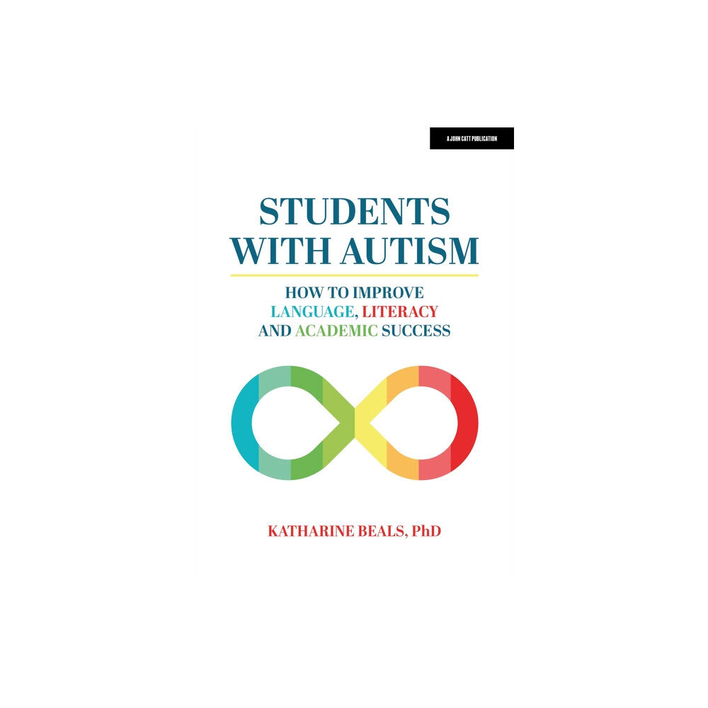 Hodder Education Students with Autism: How to improve language, literacy and academic success (häftad, eng)