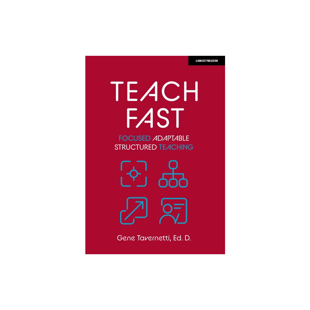 Hodder Education Teach Fast: Focused Adaptable Structured Teaching (häftad, eng)