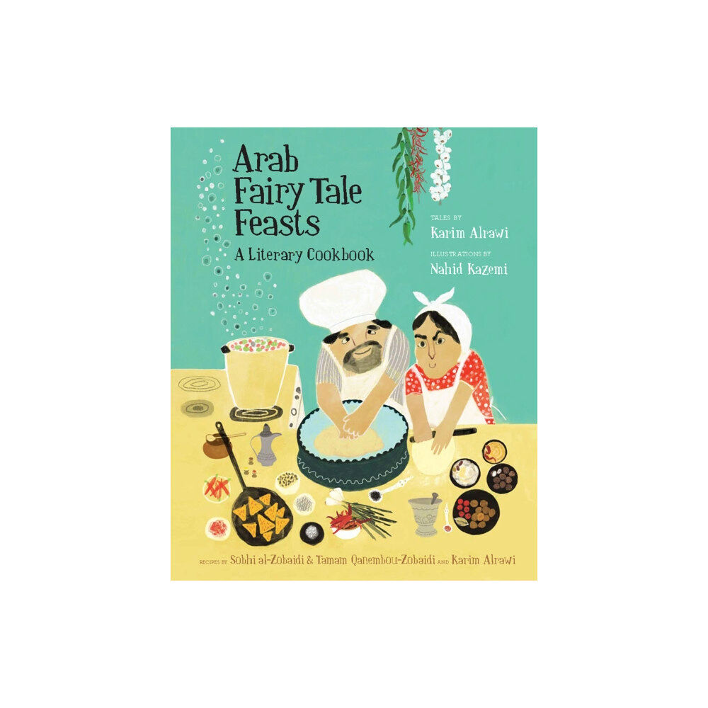Tradewind Books Arab Fairy Tale Feasts (inbunden, eng)