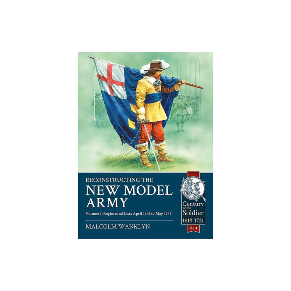 Helion & Company Reconstructing the New Model Army Volume 1 (häftad, eng)