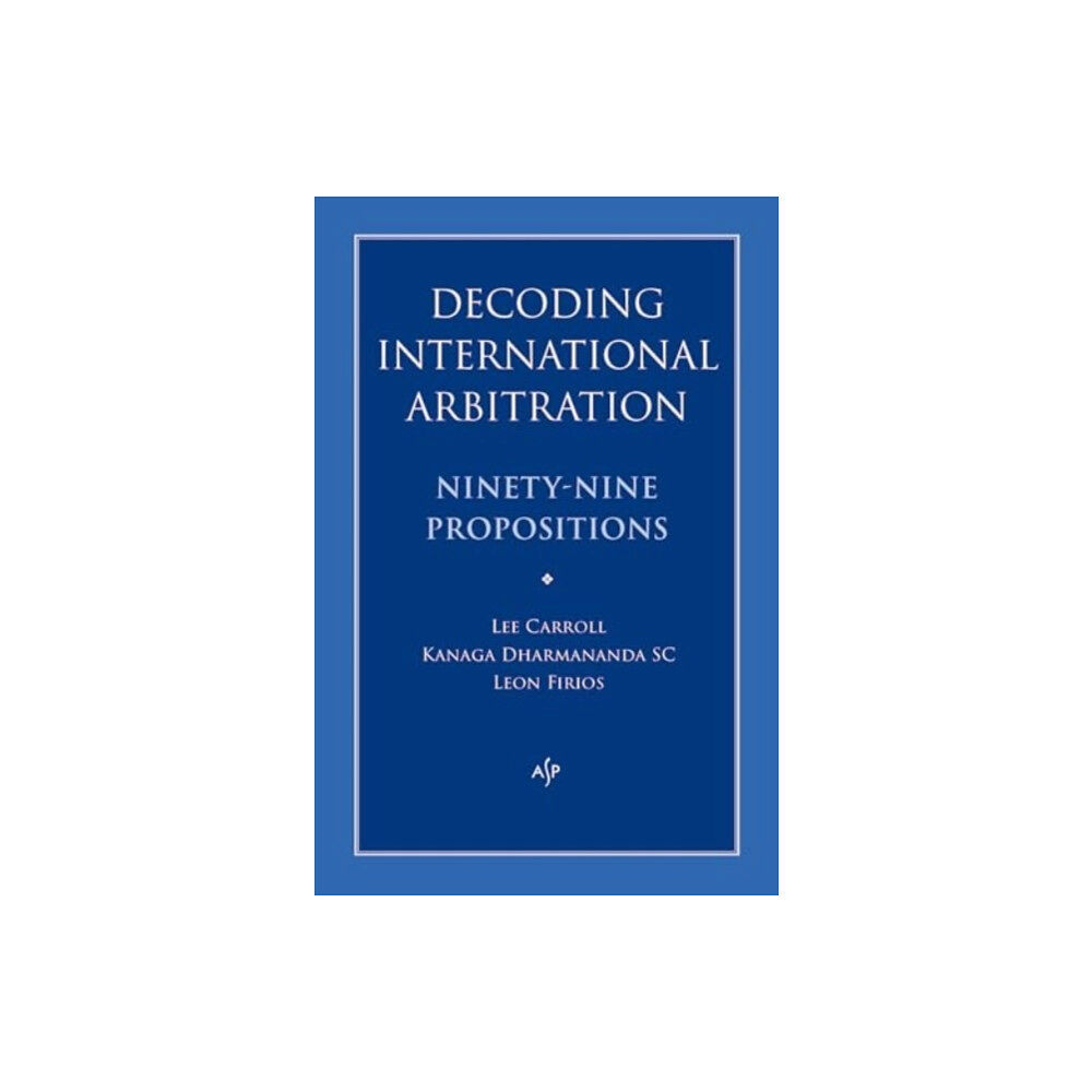 Australian Scholarly Publishing Decoding International Arbitration (häftad, eng)