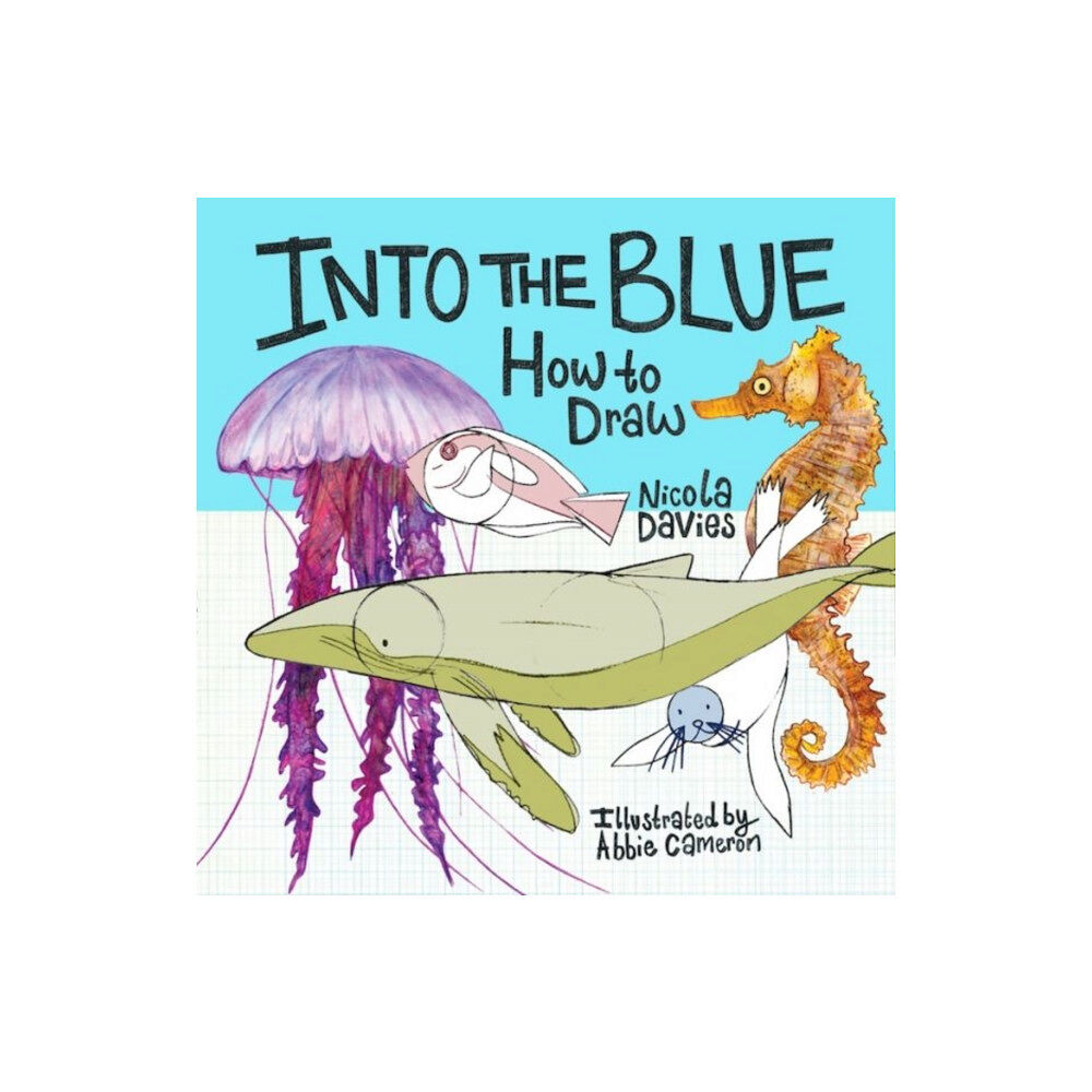 Graffeg Limited How to Draw: Into the Blue (häftad, eng)