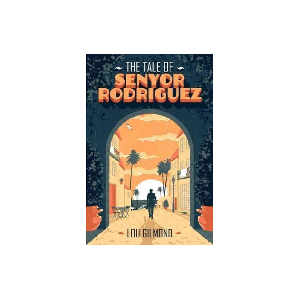 Fairlight Books The Tale of Senyor Rodriguez (häftad, eng)