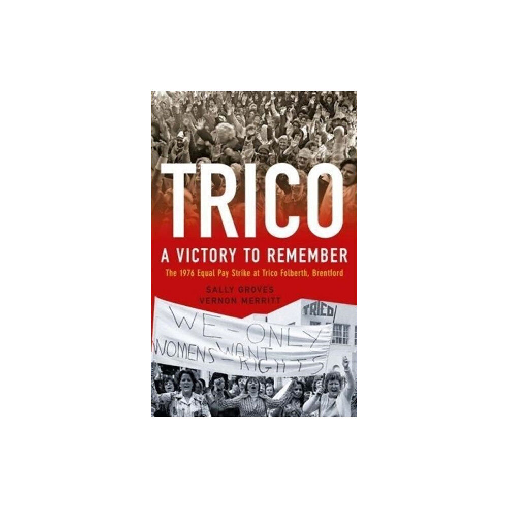 Lawrence & Wishart Ltd Trico: A Victory to Remember (inbunden, eng)