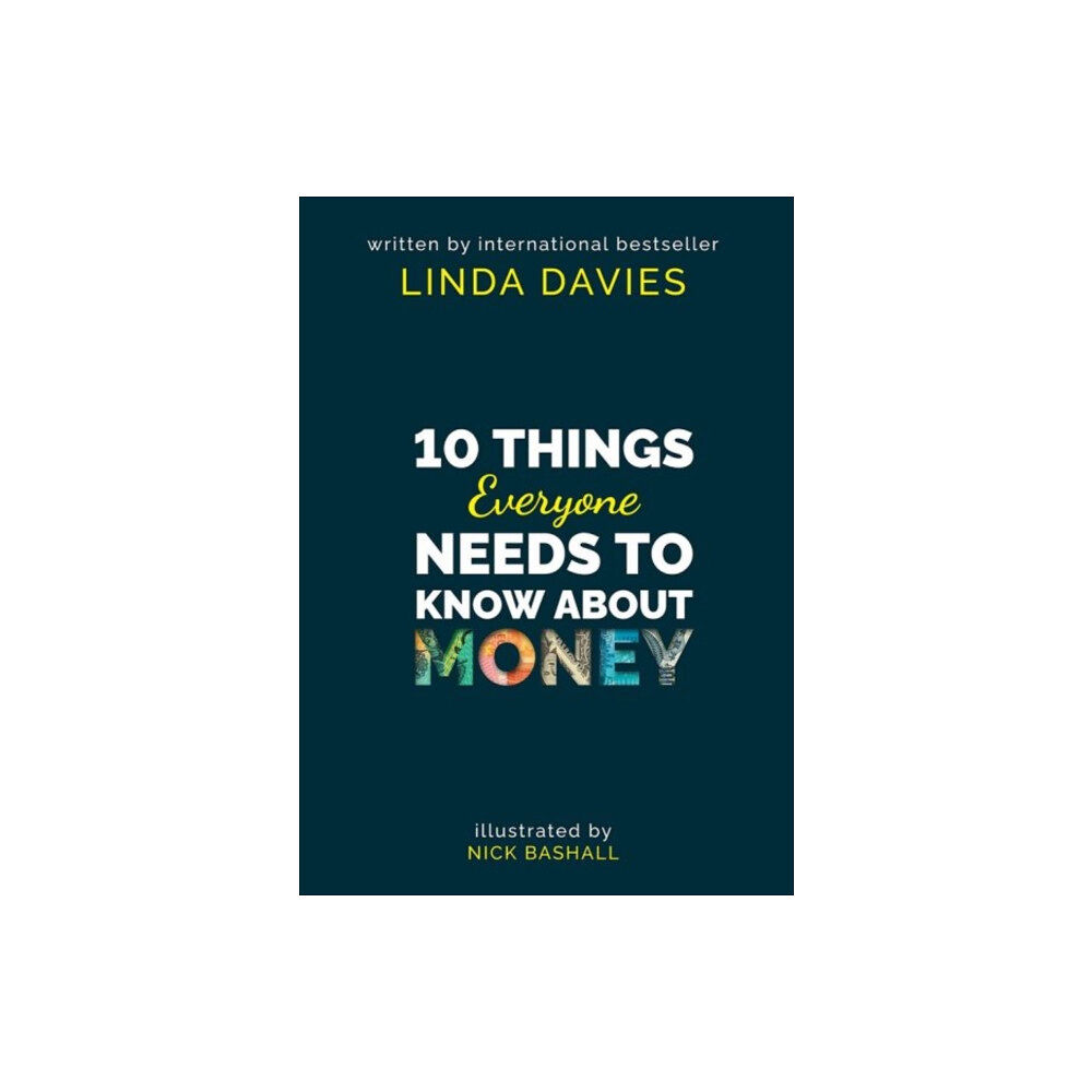 Atebol Cyfyngedig 10 Things Everyone Needs to Know About Money (häftad, eng)