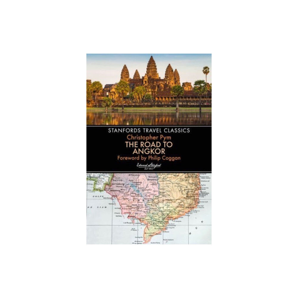 John Beaufoy Publishing Ltd The Road to Angkor (Stanfords Travel Classics) (häftad, eng)