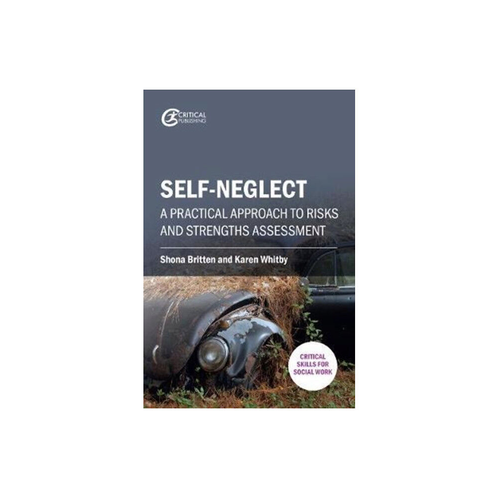 Critical Publishing Ltd Self-neglect (häftad, eng)