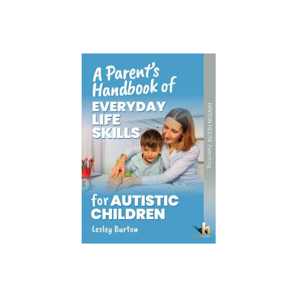 Loggerhead Publishing Ltd A Parent's Handbook of Everyday Life Skills for Autistic Children (häftad, eng)