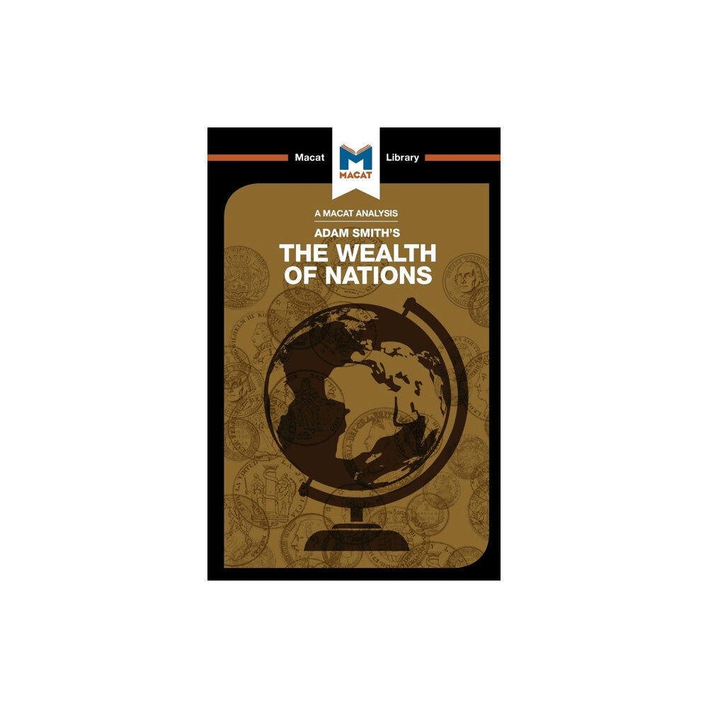 Macat International Limited An Analysis of Adam Smith's The Wealth of Nations (häftad, eng)