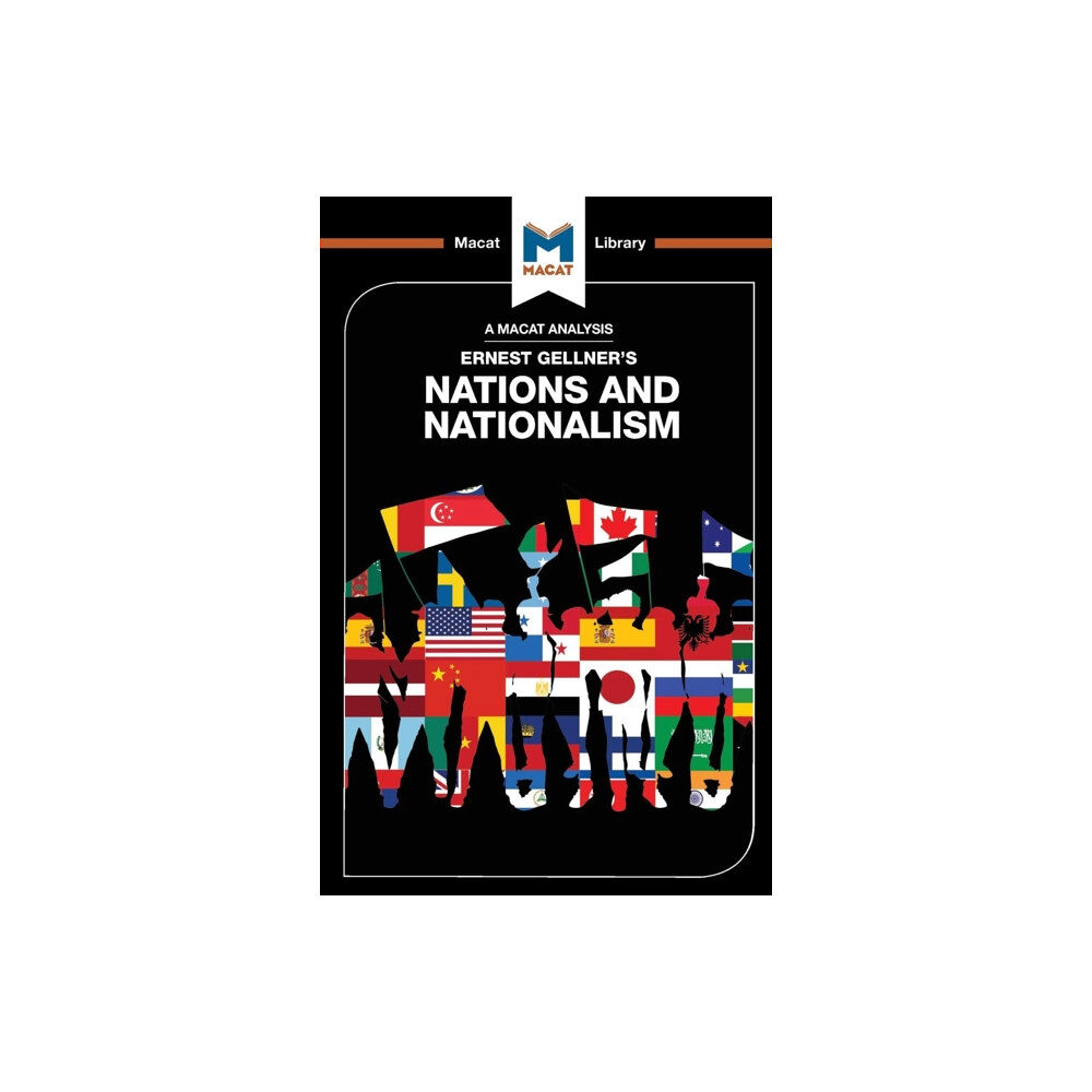 Macat International Limited An Analysis of Ernest Gellner's Nations and Nationalism (häftad, eng)