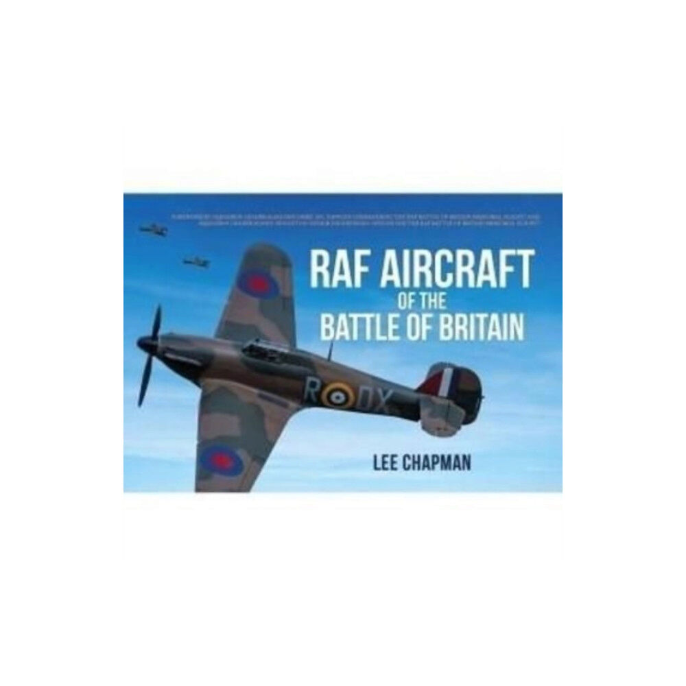 Key Publishing Ltd RAF Aircraft of the Battle of Britain (häftad, eng)