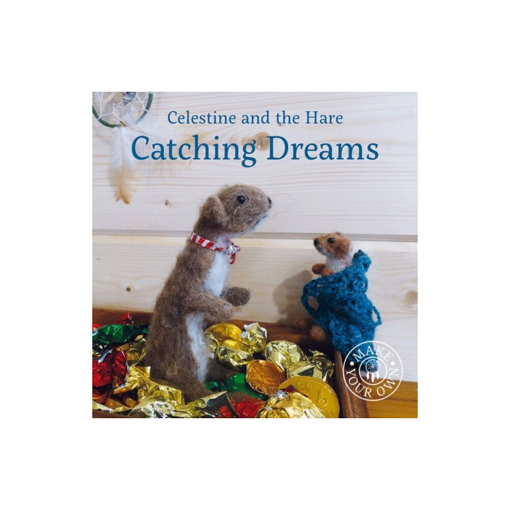 Graffeg Limited Celestine and the Hare: Catching Dreams (inbunden, eng)