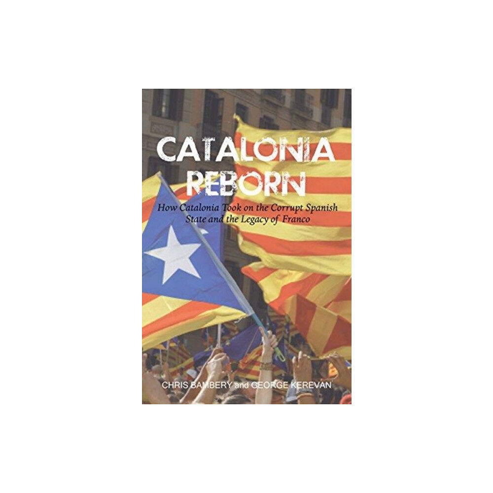 Luath Press Ltd Catalonia Reborn (häftad, eng)