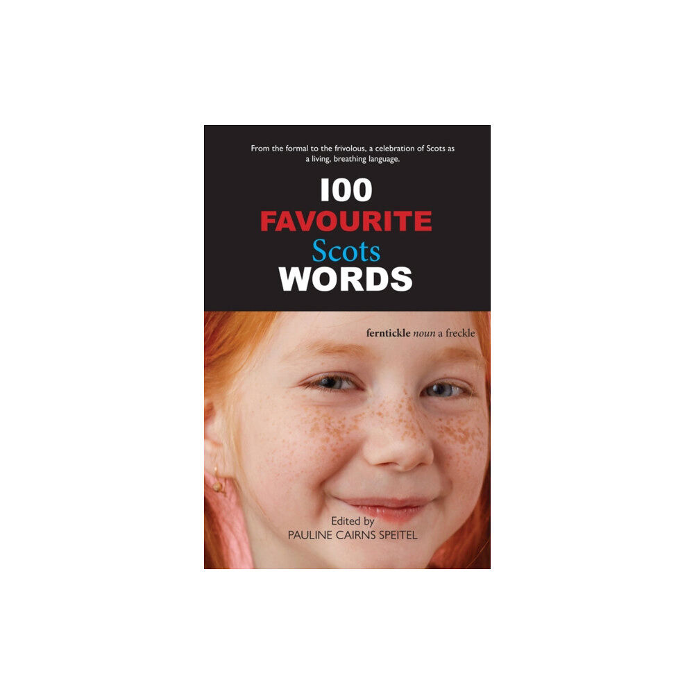 Luath Press Ltd 100 Favourite Scots Words (häftad, eng)