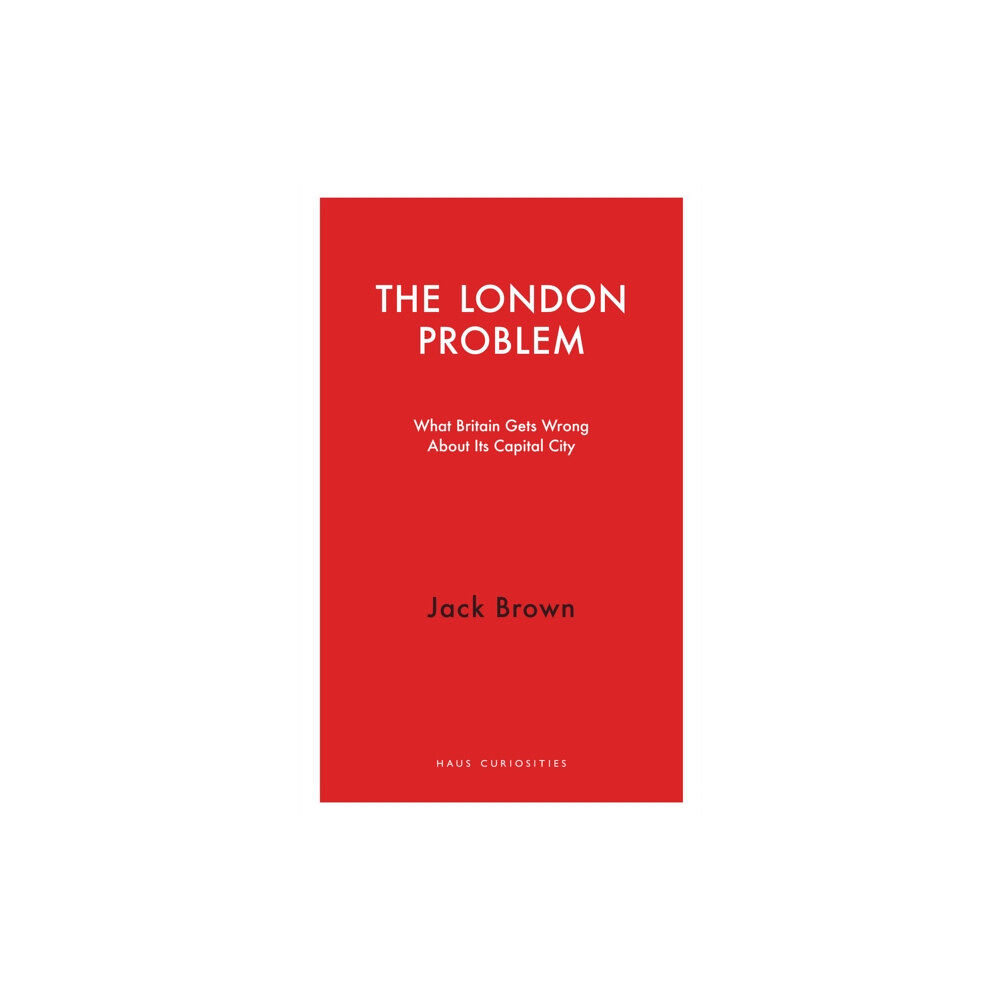 Haus Publishing The London Problem (häftad, eng)