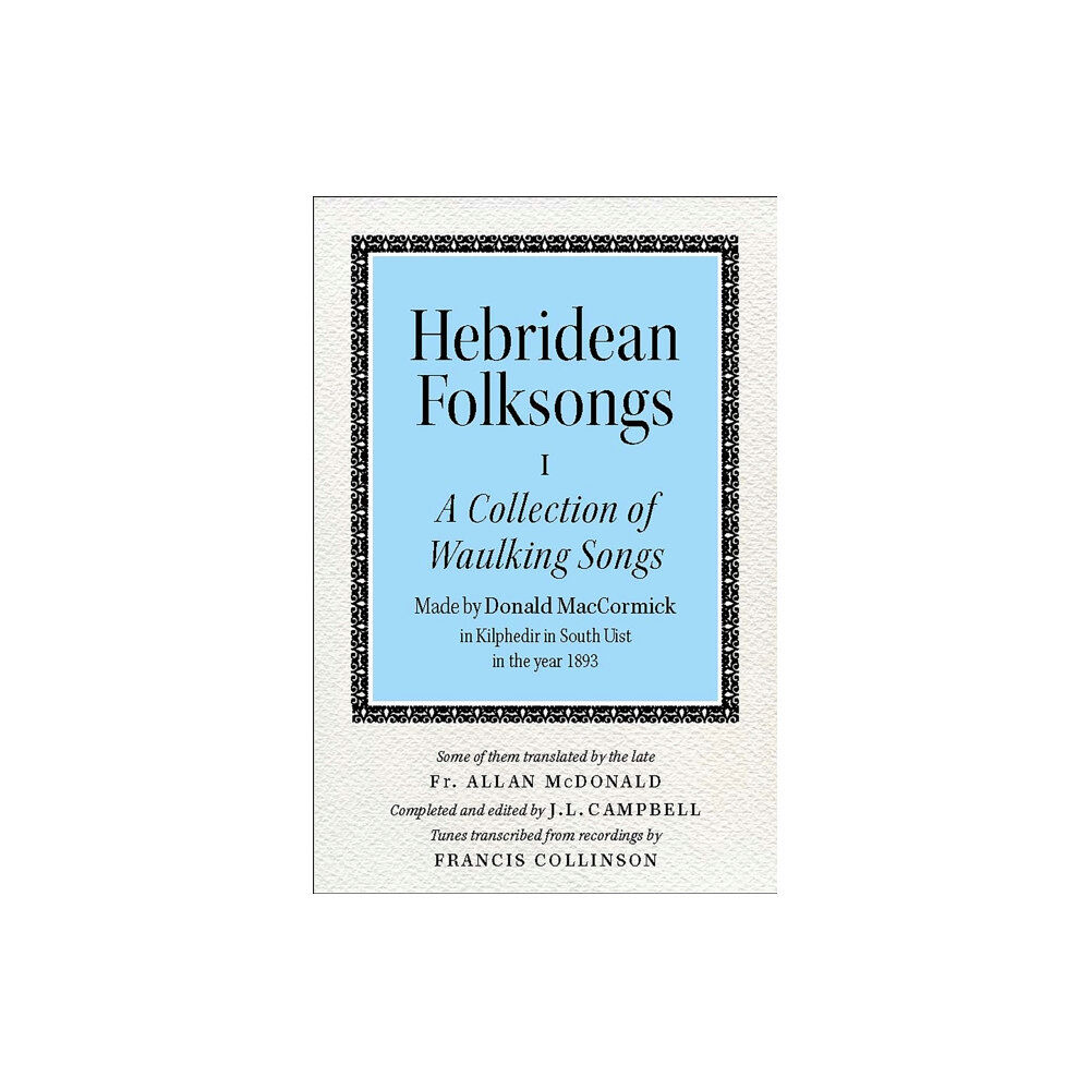 John Donald Publishers Ltd Hebridean Folk Songs: A Collection of Waulking Songs by Donald MacCormick (häftad, eng)