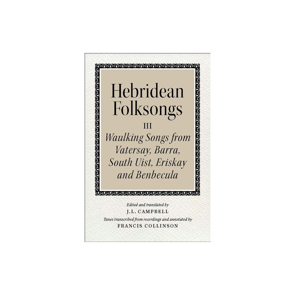 John Donald Publishers Ltd Hebridean Folk Songs: Waulking Songs from Vatersay, Barra, Eriskay, South Uist and Benbecula (häftad, eng)