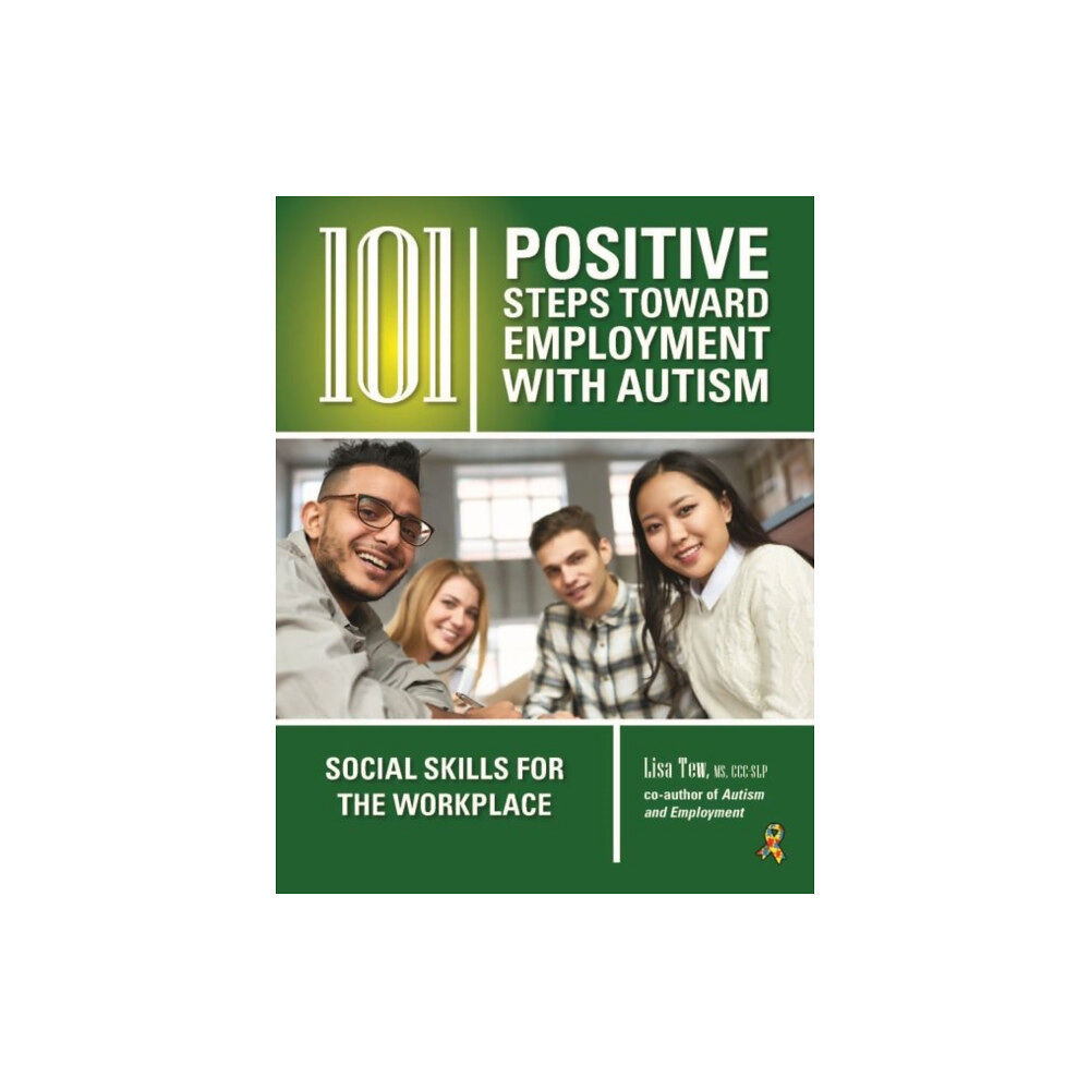 Future Horizons Incorporated 101 Positive Steps Toward Employment with Autism (häftad, eng)