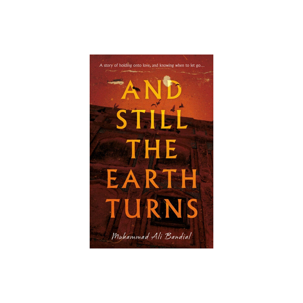 Book Guild Publishing Ltd And Still The Earth Turns (häftad, eng)