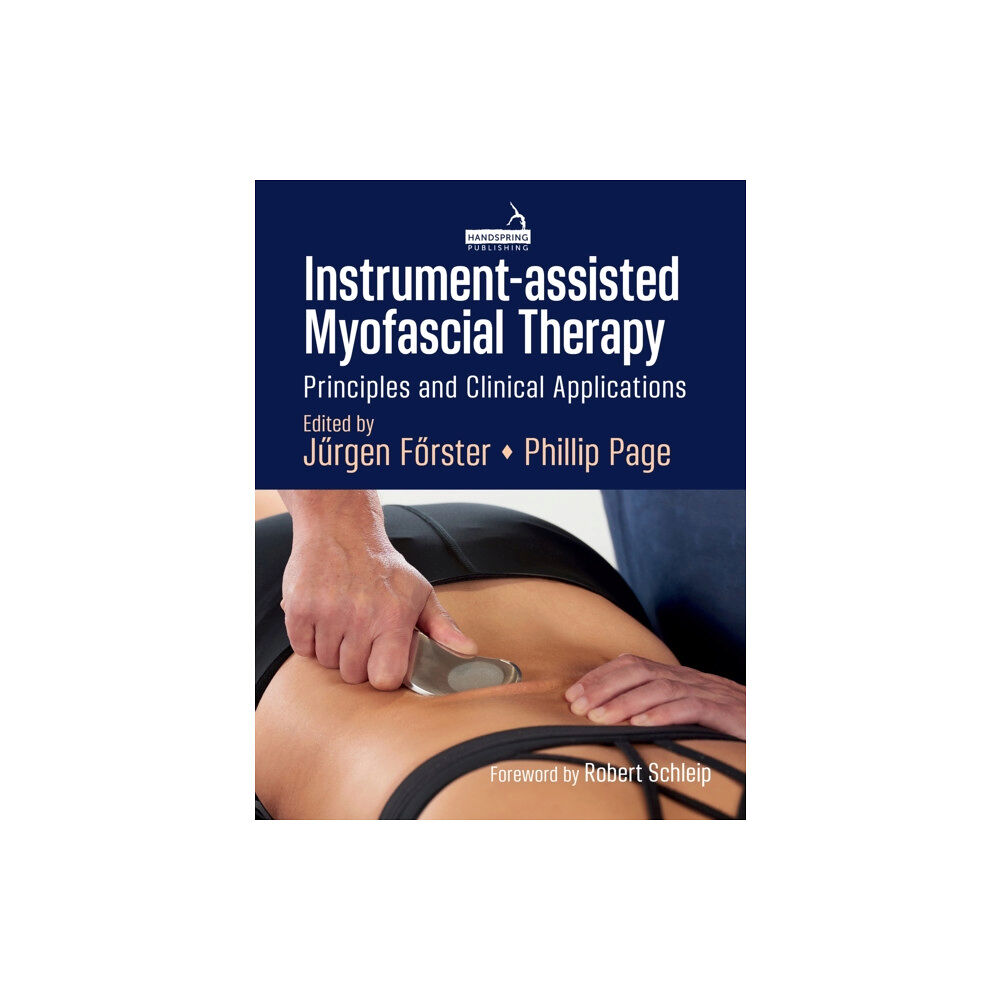 Jessica kingsley publishers Instrument-Assisted Myofascial Therapy (häftad, eng)