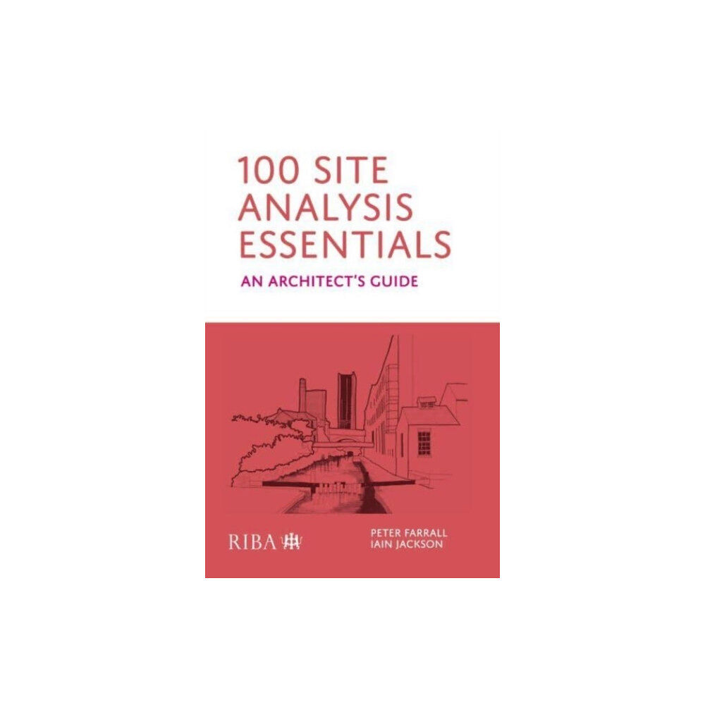 RIBA Publishing 100 Site Analysis Essentials (häftad, eng)