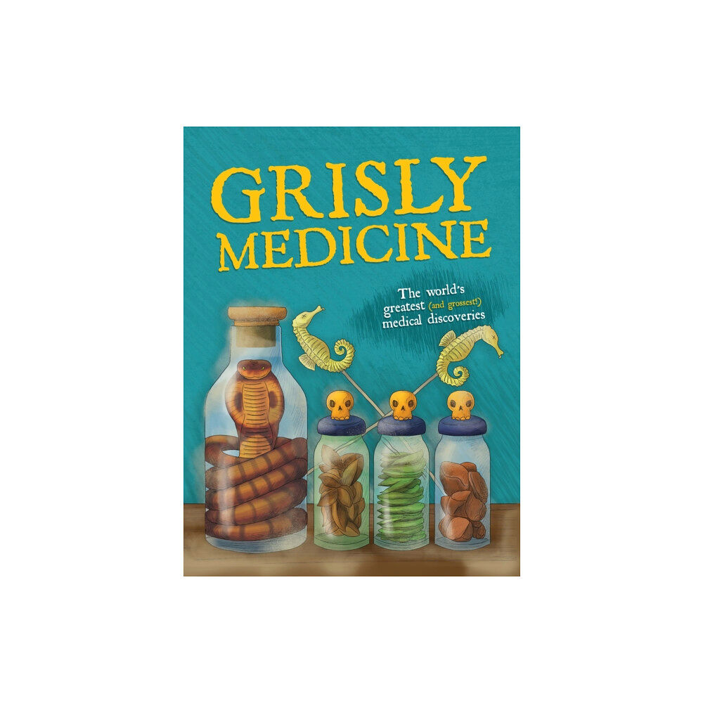 Hungry Tomato Ltd Grisly Medicine (inbunden, eng)