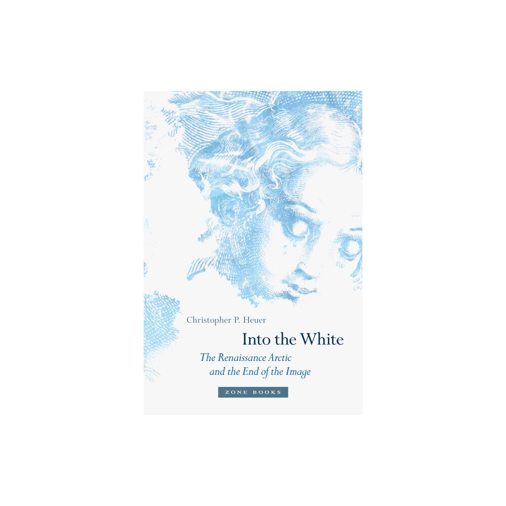 Zone Books Into the White (inbunden, eng)