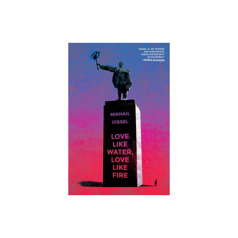 Bellevue Literary Press Love Like Water, Love Like Fire (häftad, eng)