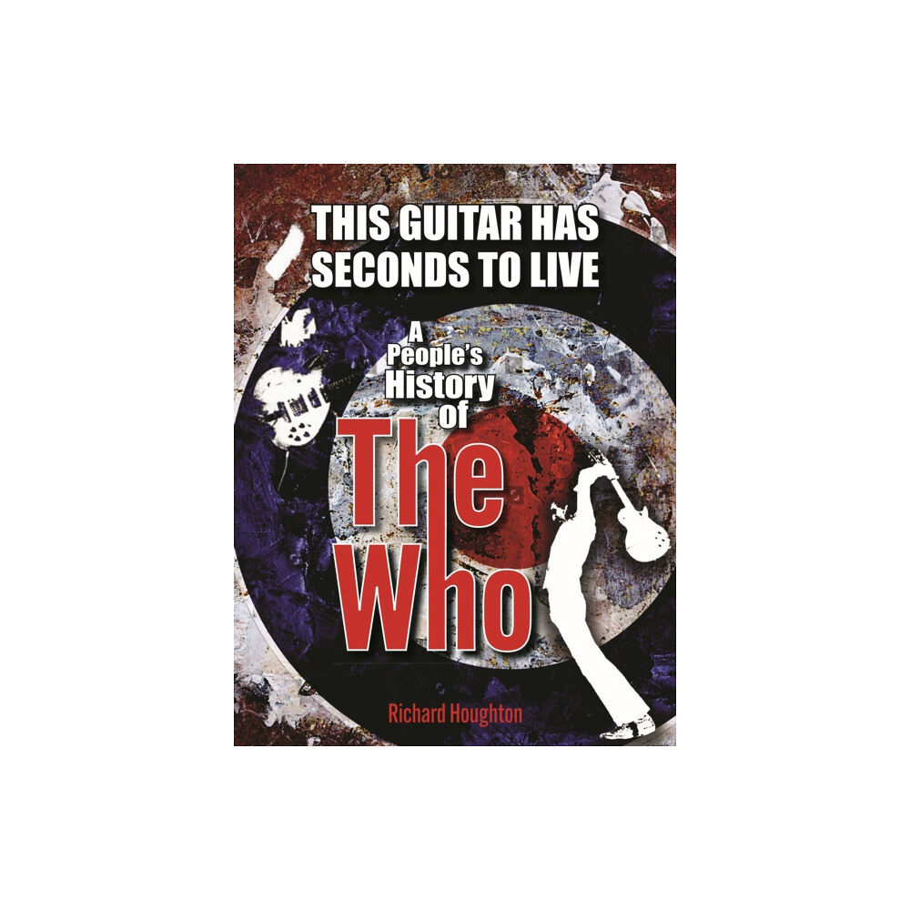 Spenwood Books This Guitar Has Seconds To Live (inbunden, eng)