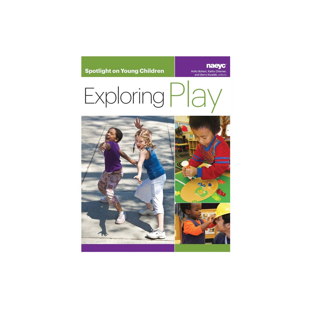 National Association for the Education of Young Ch Spotlight on Young Children: Exploring Play (häftad, eng)