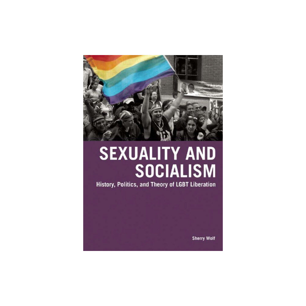 Haymarket Books Sexuality & Socialism (häftad, eng)