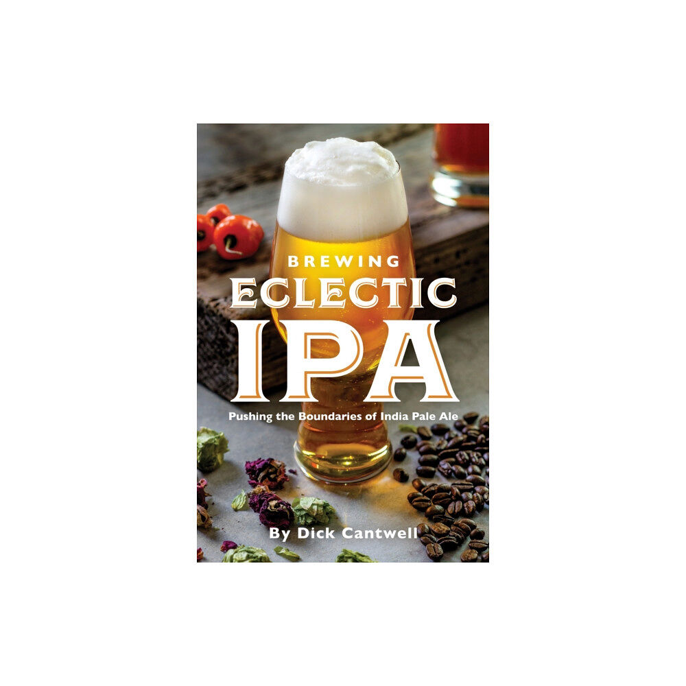 Brewers Publications Brewing Eclectic IPA (häftad, eng)