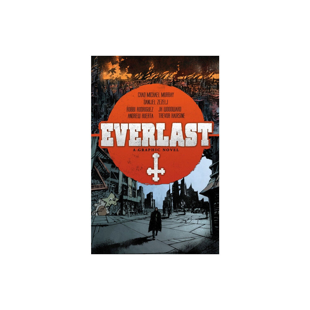 Archaia Entertainment, LLC Everlast (inbunden, eng)